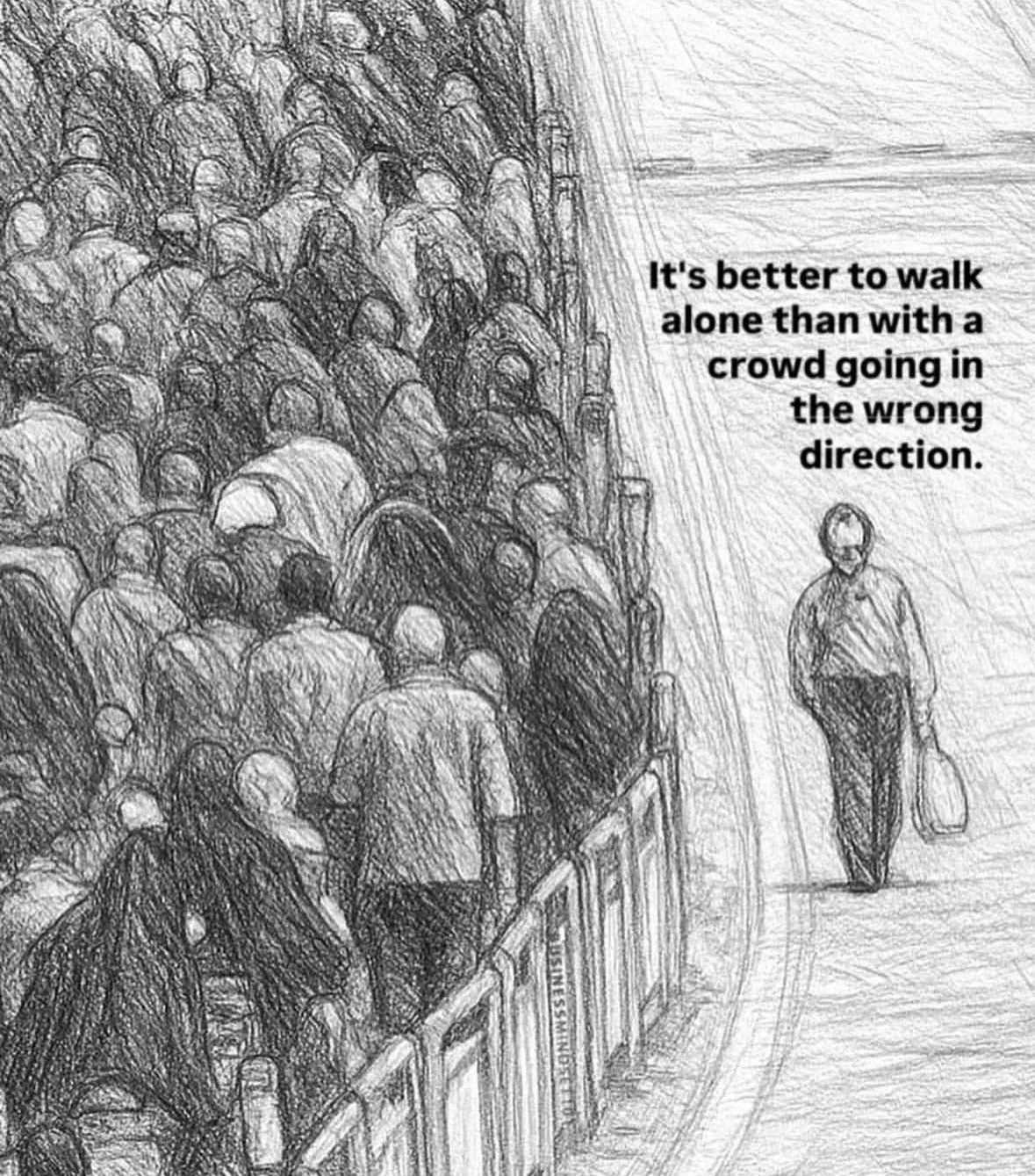 Walking alone vs the Crowd