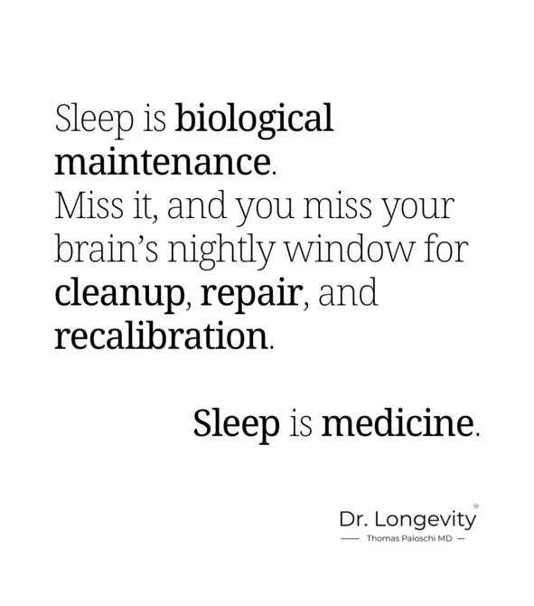 Sleep is medicine.