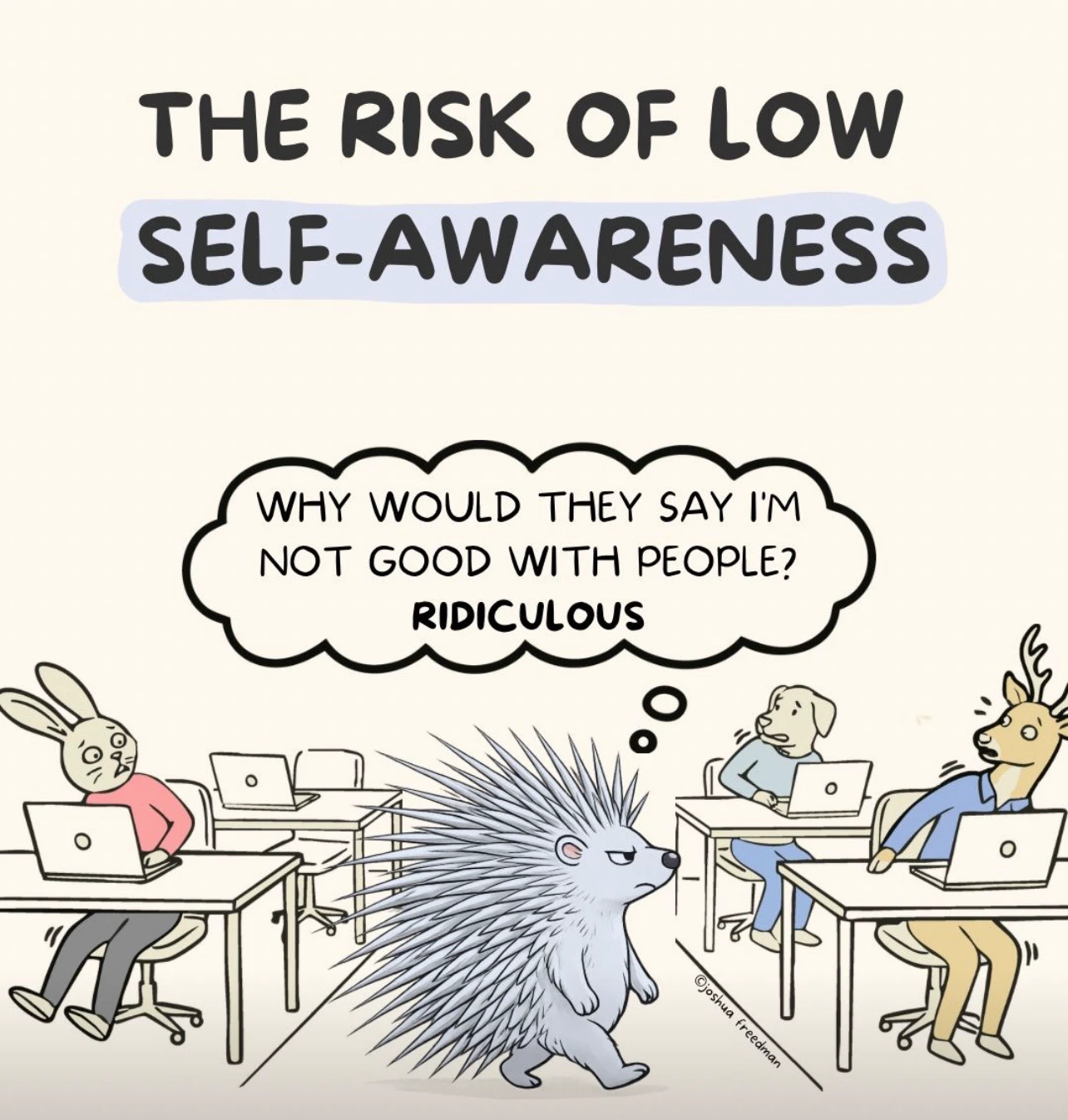 Risk of working with someone with low self-awareness