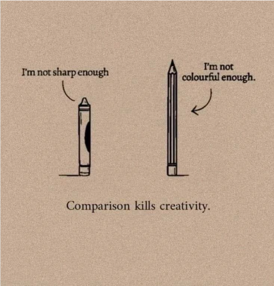 Comparison kills creativity