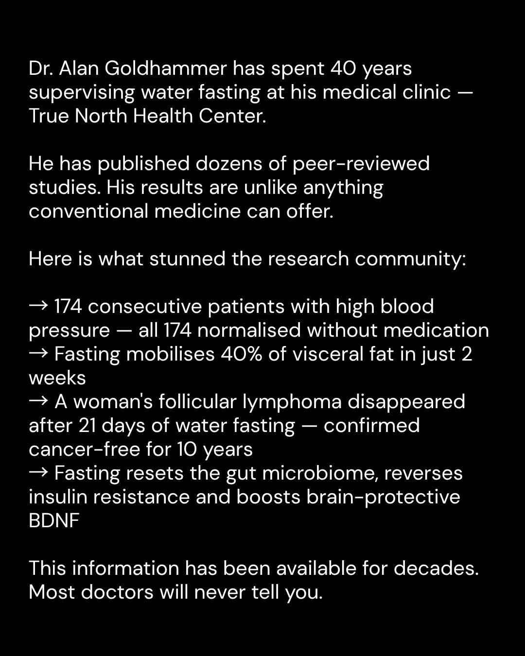Dr. Alan Goldhammer  spent 40 Years fasting thousands of patients - here are his 7 Rules.