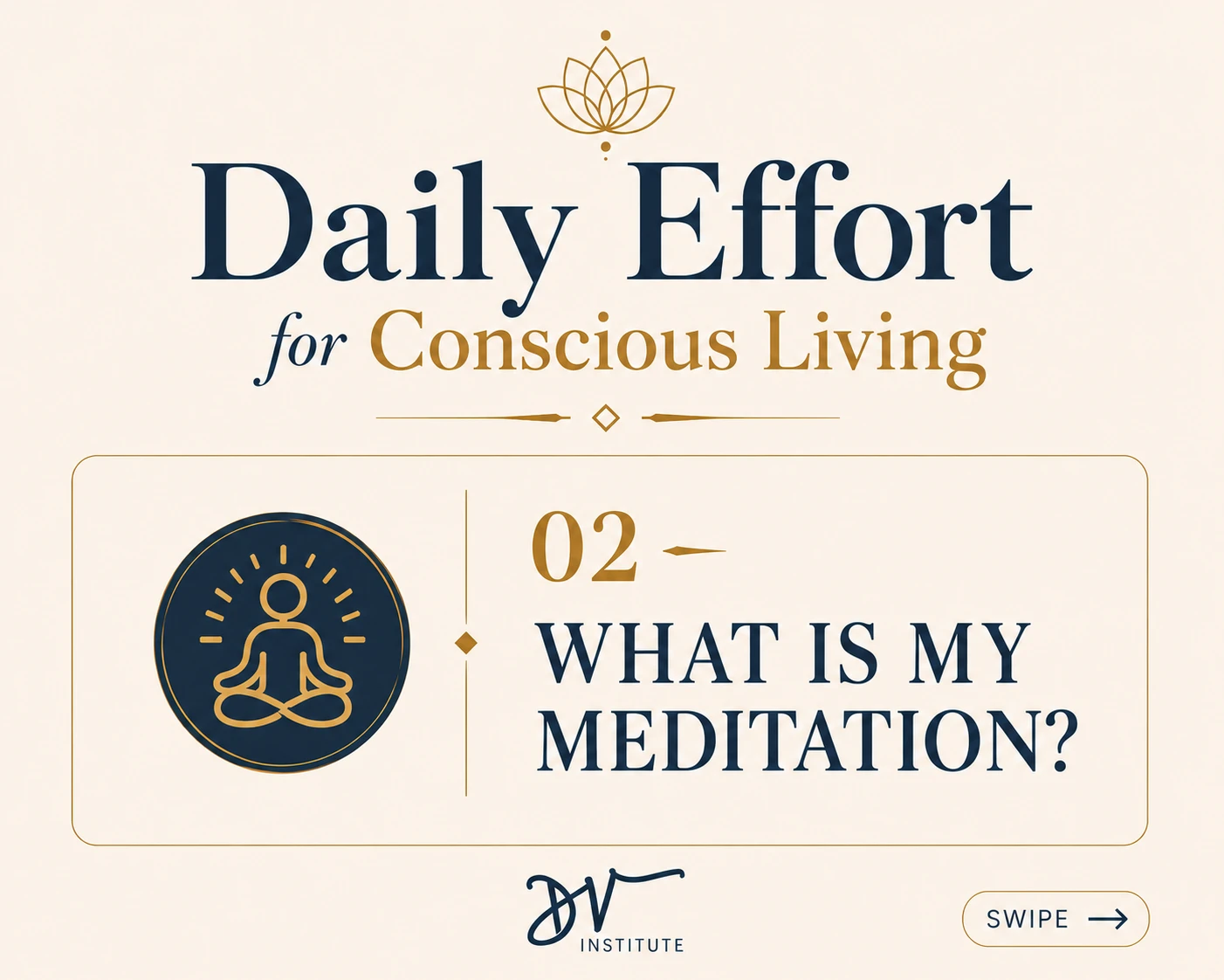 Daily Effort for Conscious Living - Our 3 Questions