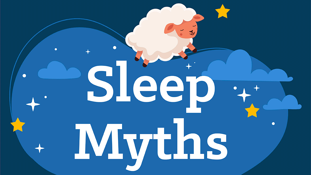Common Sleep Myths